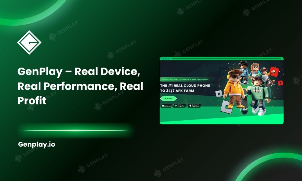 GenPlay – Real Device, Real Performance, Real Profit