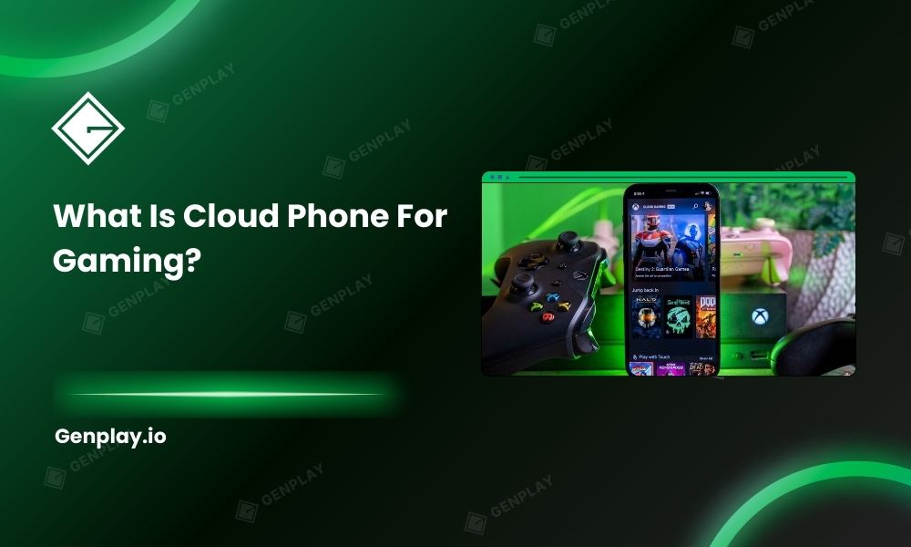 What is cloud phone for gaming?