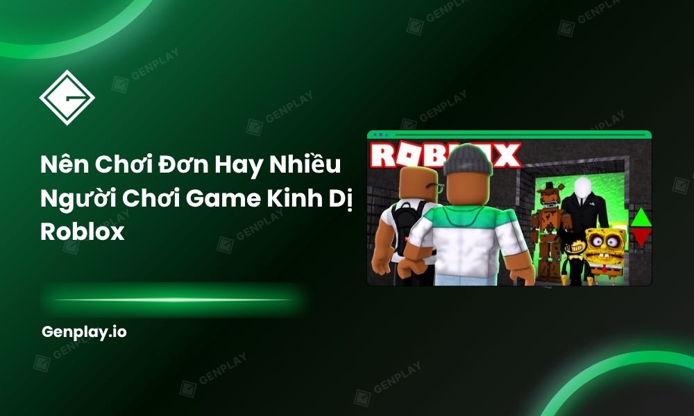 Solo hay nhiều người — cùng một Roblox game kinh dị cảm giác hoàn toàn khác nhau