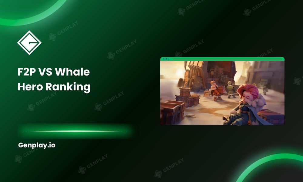 F2P vs Whale hero ranking